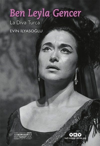 Ben Leyla Gencer – La Diva Turca