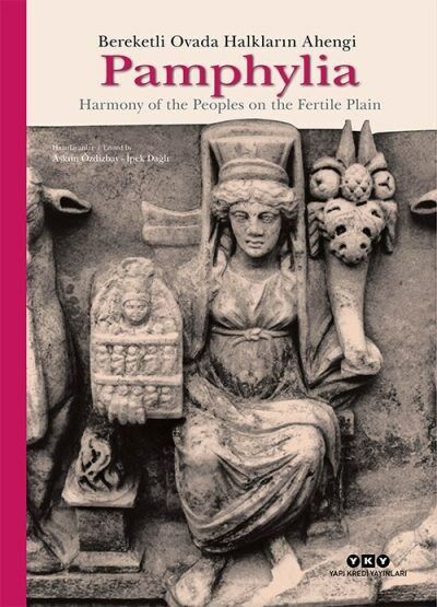 Pamphylia: Bereketli Ovada Halkların Ahengi (Türkçe-İngilizce) (Karton Kapak)