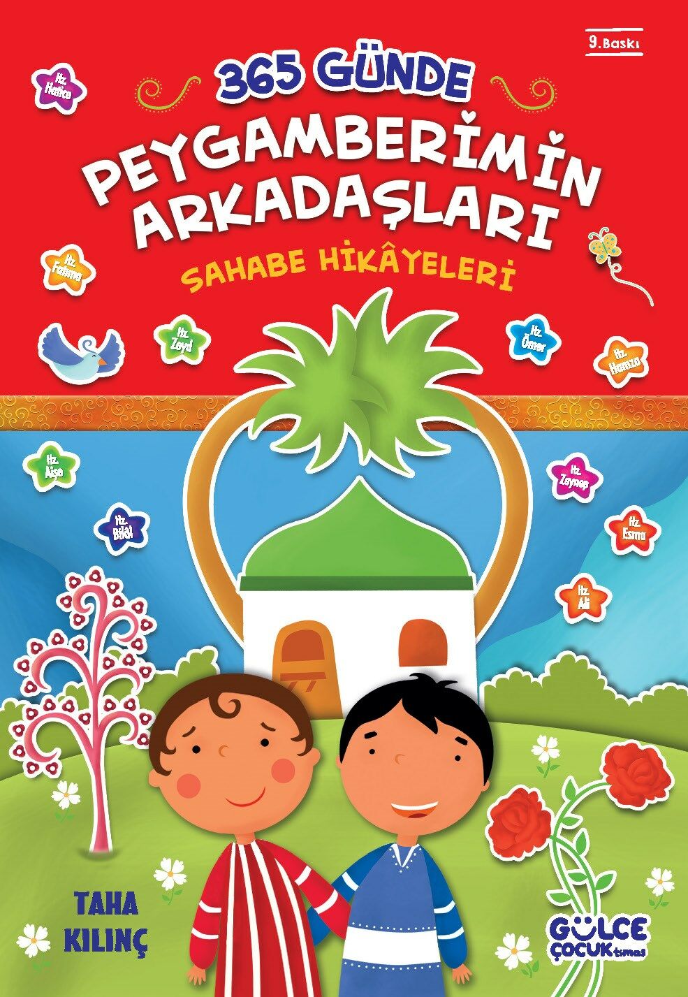 365 Günde Peygamberimin Arkadaşları (Fleksi Cilt) (9-10 yaş)