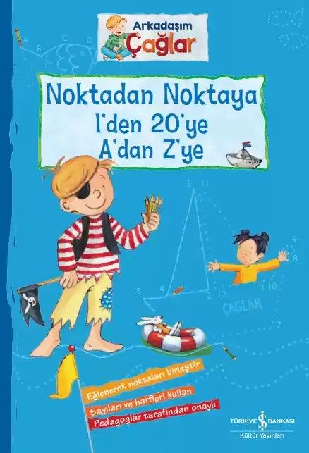 Arkadaşım Çağlar Noktadan Noktaya 1’den Yirmiye A’dan Z’ye