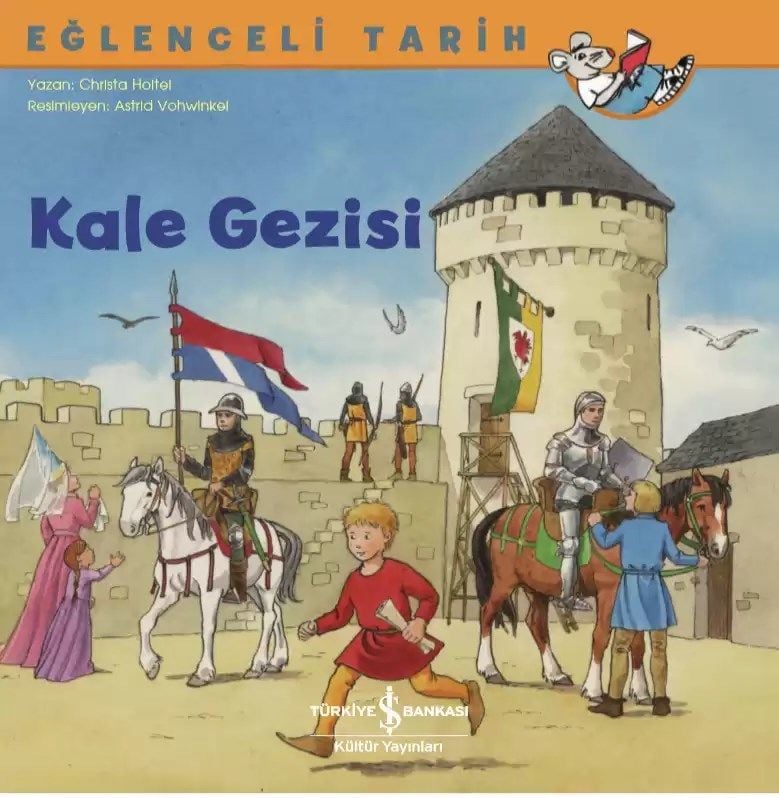 Eğlenceli Tarih – Kale Gezisi